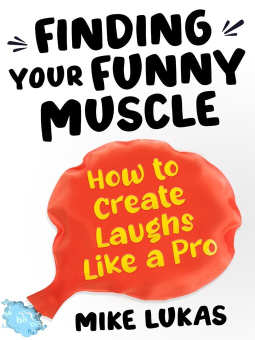 Title details for Finding Your Funny Muscle by Mike Lukas - Available